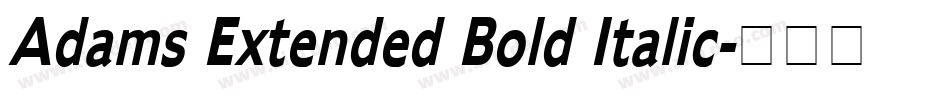 Adams Extended Bold Italic字体转换